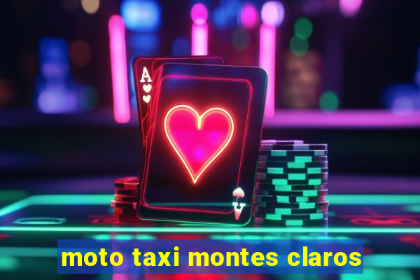 moto taxi montes claros